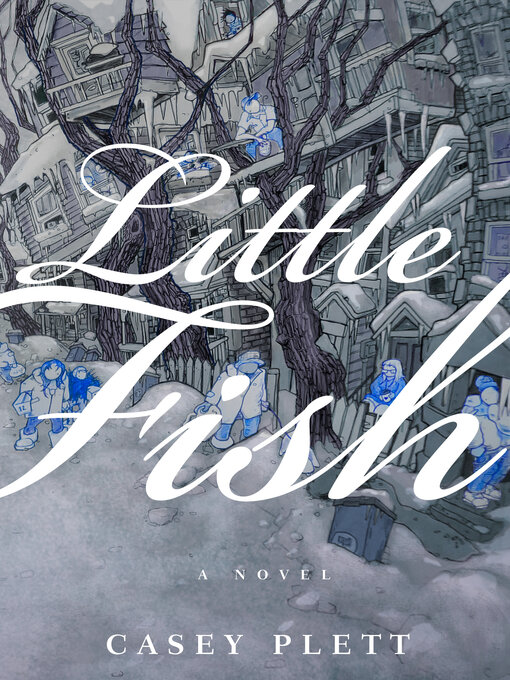 Upplýsingar um Little Fish eftir Casey Plett - Til útláns